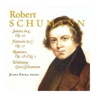 Romance, Op. 28 No. - Zayas, Juana - Schumann - Sonata In G Minor, Op. 22 Fantasie In C Major, Op. 17 – Hledejceny.cz