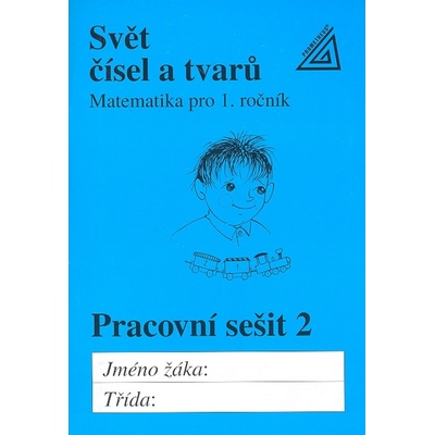 Svět čísel a tvarů Matematika pro 1. roč. ZŠ PS 2 - Hošpesová Alena – Hledejceny.cz
