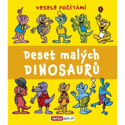 Deset malých dinosaurů - Veselé počítání - Pavlína Šamalíková