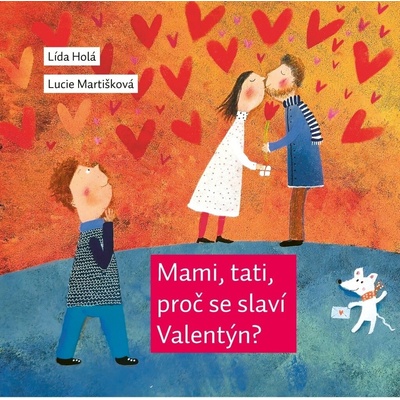 Mami, tati, proč se slaví Valentýn?