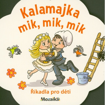Zdeňka Študlarová Kalamajka mik, mik, mik Stav: nová