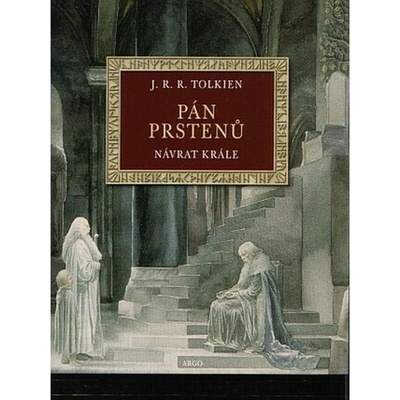 Návrat krále ilustrované vydání -- Pán Prstenů III. - Tolkien J. R. R.