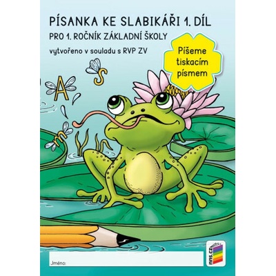 Písanka ke slabikáři 1. díl - Píšeme tiskacím písmem