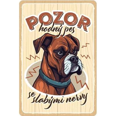 Plechová cedule Pozor hodný pes