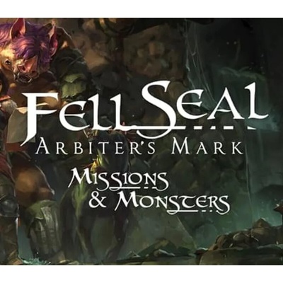 Fell Seal: Arbiters Mark - Missions and Monsters