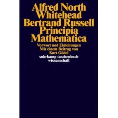 Principia Mathematica (Alfred North Whitehead,Bertrand Russell,Hans Mokre,Hans-Joachim Metzger)(Brožovaná)