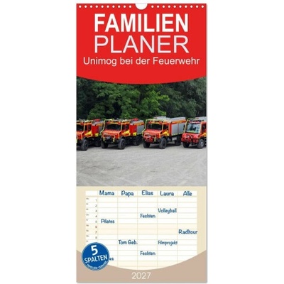 Familienplaner Unimog bei der Feuerwehr mit 5 Spalten Wand, 21 x 45 cm CALVENDO 2027