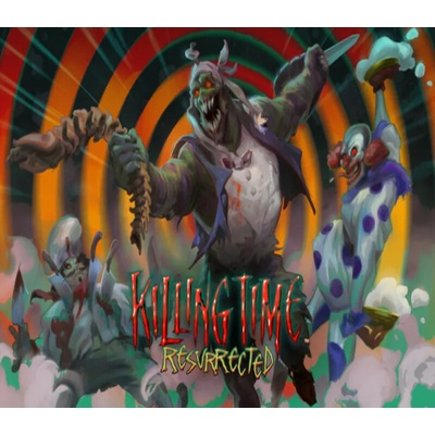 Killing Time: Resurrected