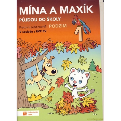 Mína a Maxík půjdou do školy PS pro MŠ