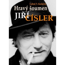 Hravý šoumen Jiří Císler - Luboš Y. Koláček