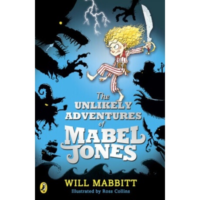 The Unlikely Adventures of Mabel Jones - Will Mabbitt – Hledejceny.cz