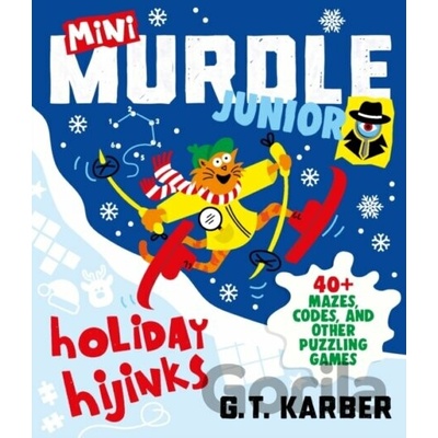 Mini Murdle Junior: Holiday Hijinks - G. T. Karber