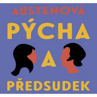 Pýcha a předsudek - Austenová Jane