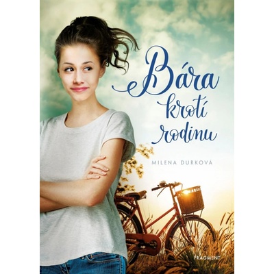 Bára krotí rodinu - Milena Durková – Hledejceny.cz