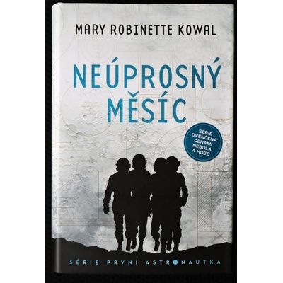 Neúprosný Měsíc, 1. vydání - Mary Robinette Kowal