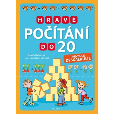 Hravé počítání do 20 – prevence dyskalkulie - Kamila Balharová – Hledejceny.cz