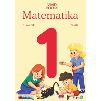 Pracovní učebnice matematiky 1. ročník 3. díl