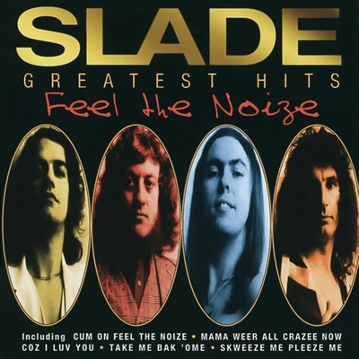 SLADE - FEEL THE NOIZE-GREAT.HITS (1CD)