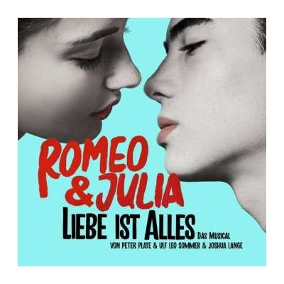 Peter Plate Ulf Leo Sommer Joshua Lange - Romeo Julia - Liebe Ist Alles CD – Hledejceny.cz