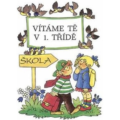 Vítáme Tě v 1. třídě: /2xA5, celobarevné/