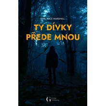 Ty dívky přede mnou