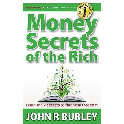 Money Secrets of the Rich (John Burley)(Brožovaná) – Hledejceny.cz