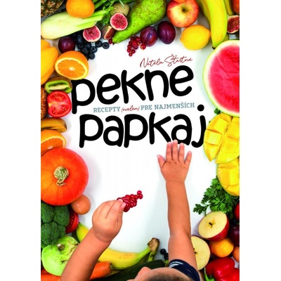 Pekne papkaj - Natália Šťastná