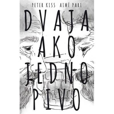 Dvaja ako jedno pivo - Kiss Peter