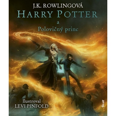 Harry Potter 6: Harry Potter a polovičný princ – Ilustrovaná edícia