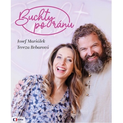 Buchty po ránu - Josef Maršálek, Tereza Bebarová