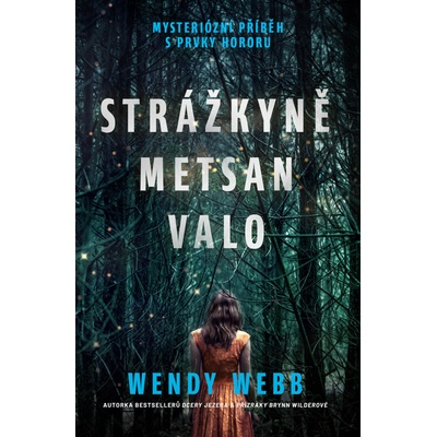 Strážkyně Metsan Valo