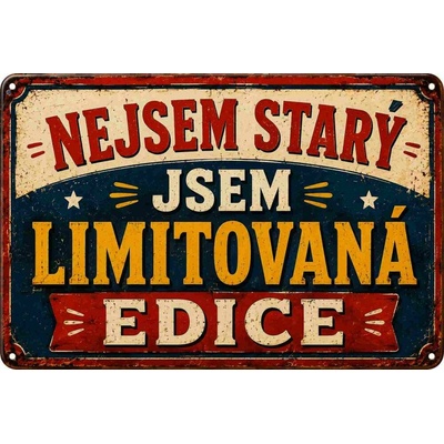 CAB Design - Metal Signs & Decor Plechová ceduľa Nejsem starý jsem Limitovaná edice