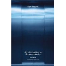 Non-Places: An Introduction to Supermodernity Auge MarcPaperback