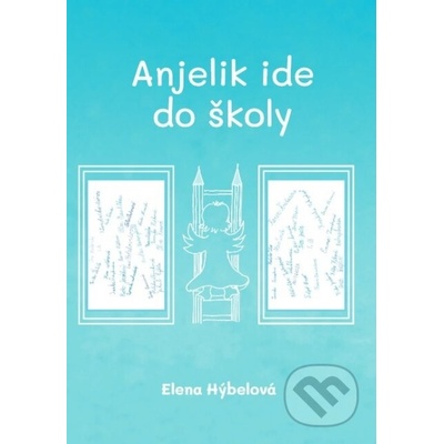 Anjelik ide do školy – Hledejceny.cz