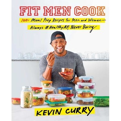 Fit Men Cook - 100+ Meal Prep Recipes for Men and Women Always #HealthyAF, Never Boring Curry KevinPevná vazba