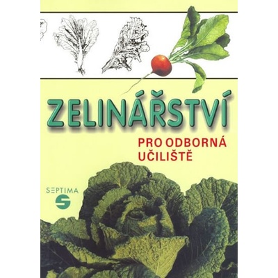 Zelinářství pro odborná učiliště 2.vydání