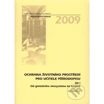 Ochrana životního prostředí pro učitele přírodopisu I.díl