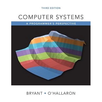 Computer Systems A Programmer's Perspective - Bryant Randal