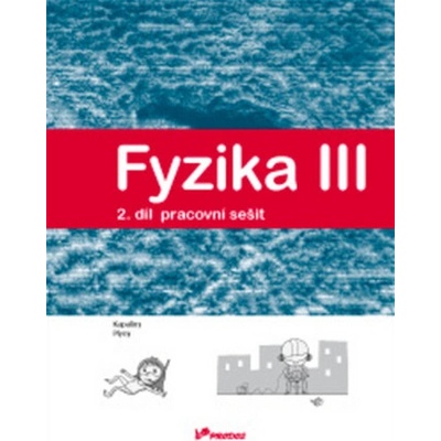 Fyzika III Pracovní sešit 2