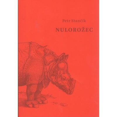 Nulorožec - Petr Stančík