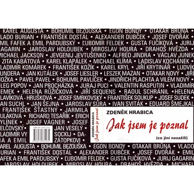 HRABICA Zdeněk - Jak jsem je poznal co jiní nezažili