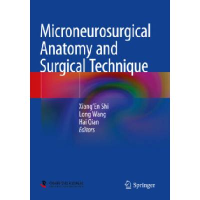 Microneurosurgical Anatomy and Surgical Technique