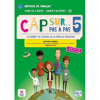 Cap Sur 5 pas a pas (A2.1-A2.2) - Édition hybride Livre de l'éleve/Cahier d'exercices + Espacevirtuel (12 mois)