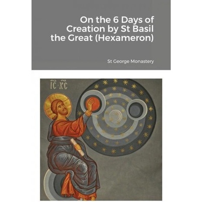 On the 6 Days of Creation by St Basil the Great (Hexameron) – Hledejceny.cz