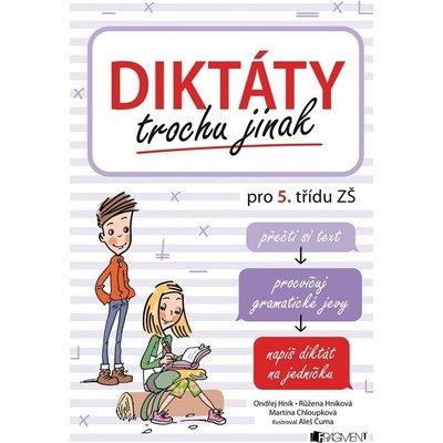 Diktáty trochu jinak pro 5. třídu ZŠ - Ondřej Hník – Hledejceny.cz