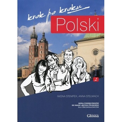 Polski krok po kroku Podręcznik z płytą CD do nauki języka polskiego dla obcokrajowców Poziom A2 - Stempek Iwona, Stelmach Anna