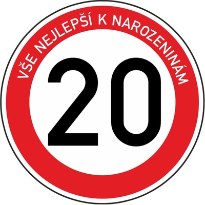 Plechová dopravní značka k 20. narozeninám