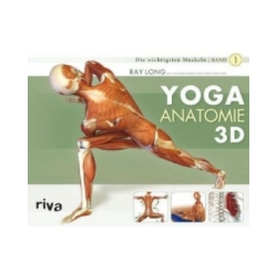 Yoga-Anatomie 3D. Bd.1 Ray Long – Hledejceny.cz
