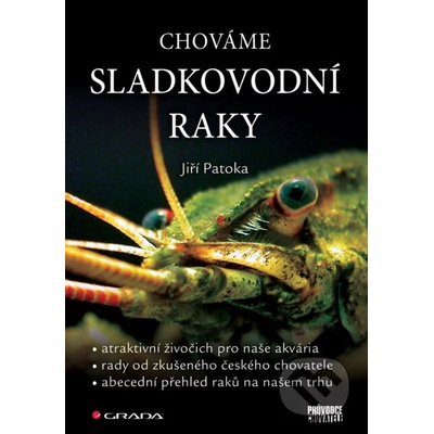 Chováme sladkovodní raky - Patoka Jiří – Hledejceny.cz