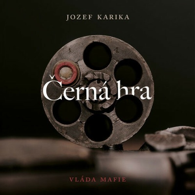 Černá hra - Karika Jozef - Fridrich Vasil